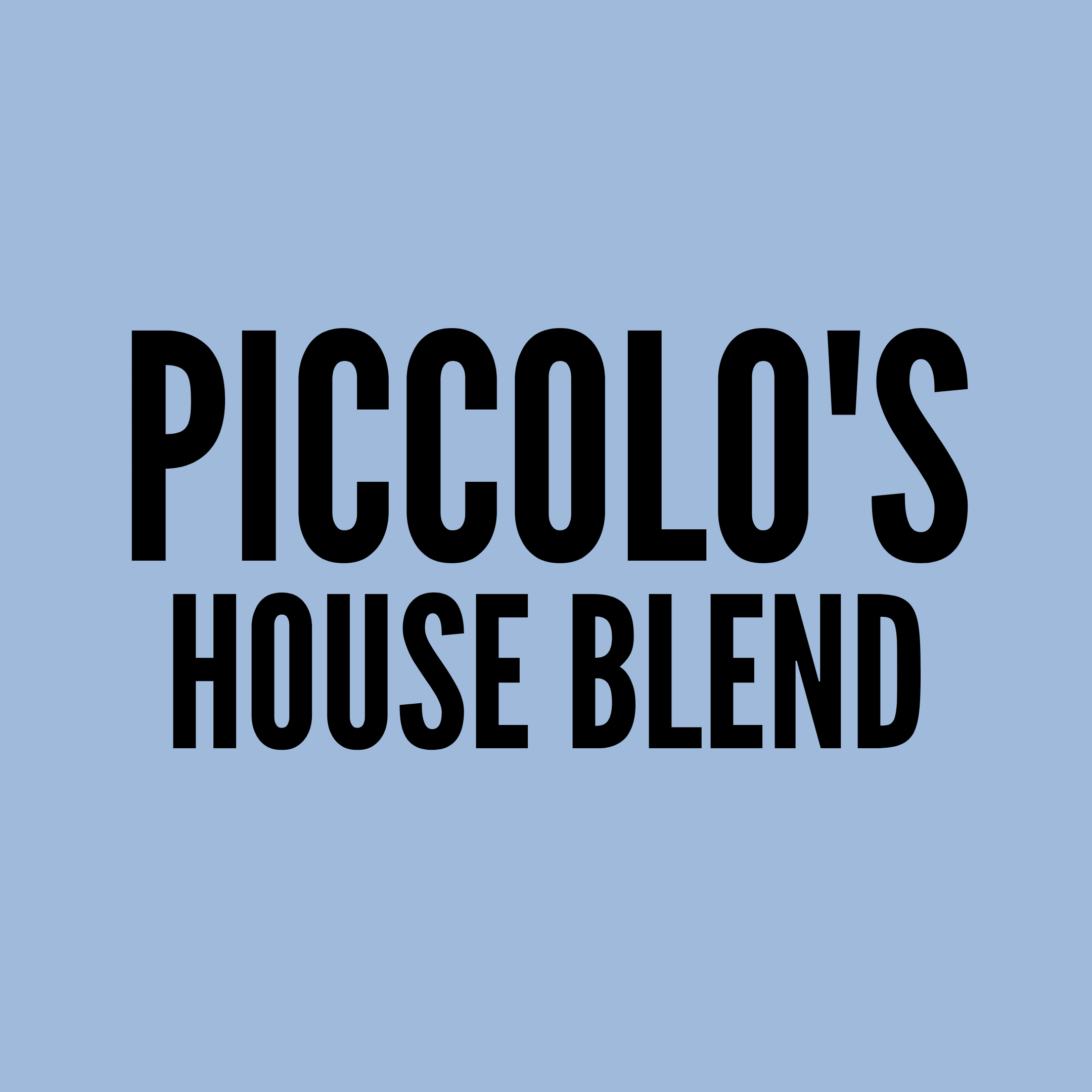 House Blend Piccolos.coffee